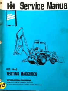 IH TESTING BACKHOES SERVICE MANUAL  GSS-1448 - Picture 1 of 8
