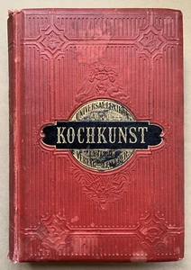 1878 UNIVERSAL LEXIKON DER KOCHKUNST, VOLUME 2, L - Z COOKBOOK, LEIPZIG, GERMANY - Picture 1 of 8