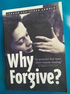 Why Forgive By Johann Christoph Arnold Paperback 2000 - Imagen 1 de 5