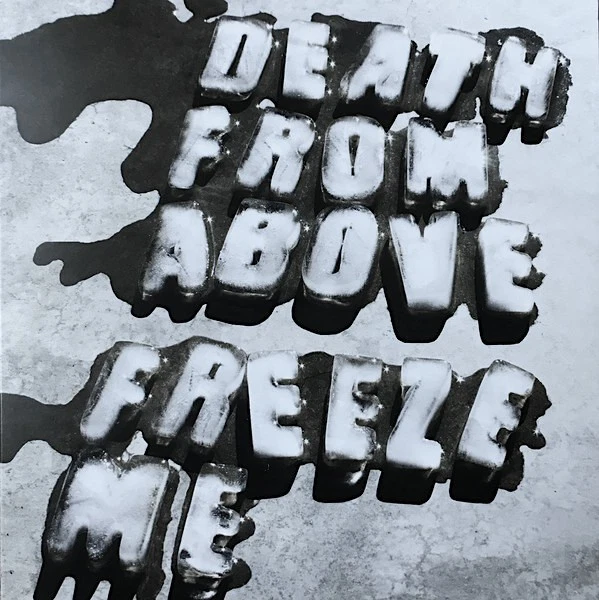 Death From Above 1979 - Freeze Me (7" Single) - Image 1 of 1