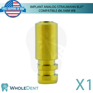 Dental Fixture Analog Wide Base Straumann BLX® kompatibel Ø6,5mm Labor - Bild 1 von 7