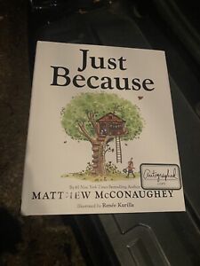 Matthew McConaughey Signed Book autograph Hardcover  Just Because
