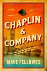 Chaplin & Company, Hardcover By Fellowes, Mave, Brand New, Free Shipping In T...