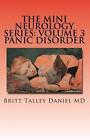 The Mini Neurology Series Volume 3: Panic Disorder by Britt Talley Daniel (Engli
