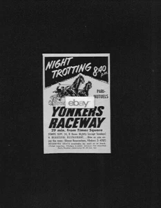 YONKERS RACEWAY 1951 NIGHT TROTTING 20.40 PM PARI-MUTUELS 29 MINS TIMES SQUARE AD - Bild 1 von 1