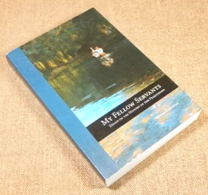 My Fellow Servants : Essays on the History of the Priesthood by William G.... - Picture 1 of 1