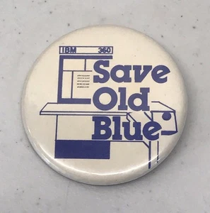 IBM 360 Save Old Blue Pinback Button - Picture 1 of 2