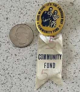 Vintage Sure We Gave The American Way Community Fun Ribbon & Pinback Button - Picture 1 of 4