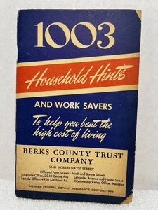 1951 A TREASURY OF 1003 HOUSEHOLD HINTS & WORK SAVERS Berks County Trust Bank PA - Picture 1 of 2