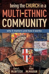 Being the Church in a Multi-Ethnic Community: Why It Matters and How It Work... - Imagen 1 de 1