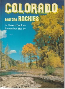 Colorado and the Rockies Picture Book to Remember Her By 1984 Pb Vintage Travel - Picture 1 of 1