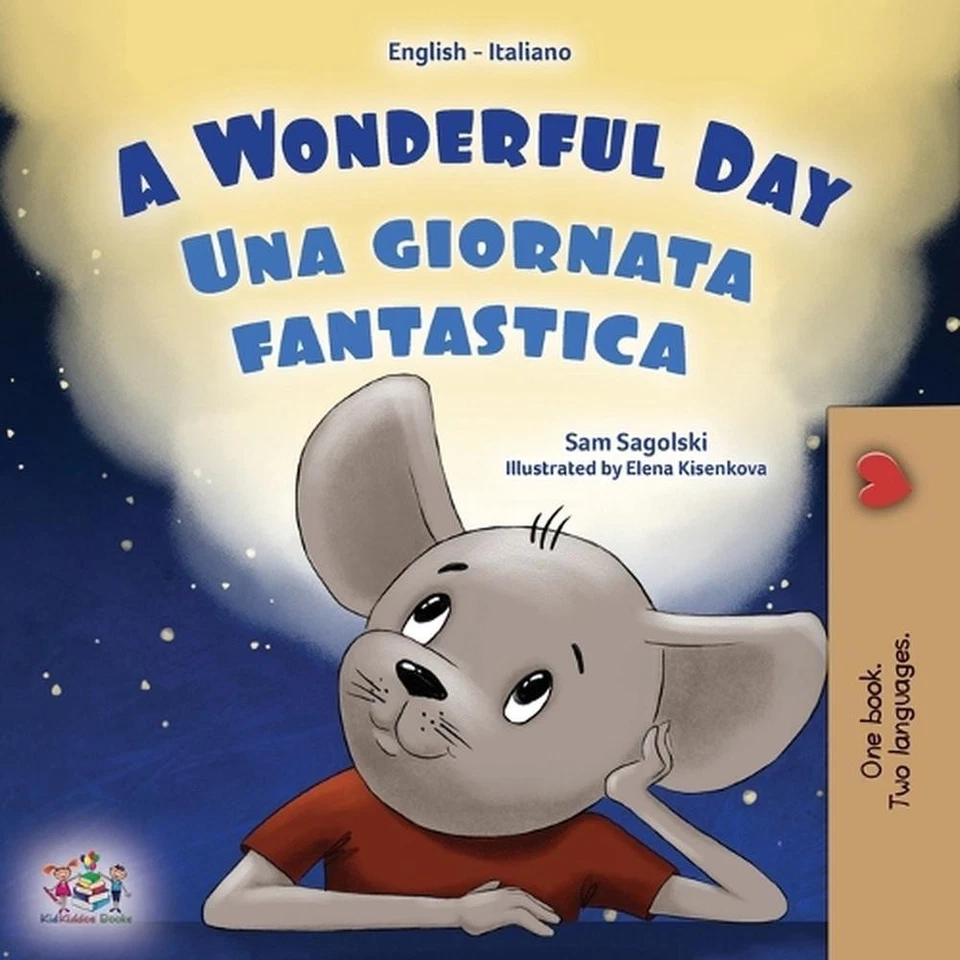 A Wonderful Day (English Italian Bilingual Book for Kids) by Sam Sagolski (Itali - Image 1 of 1
