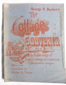 GEORGE F. BARBER'S THE COTTAGE SOUVENIR No.2 , ARTISTIC COTTAGE ARCHITECTURE - Picture 1 of 7