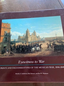 Eyewitness to War: Prints & Daguerreotypes of the Mexican War, 1846-1848 - Imagen 1 de 5