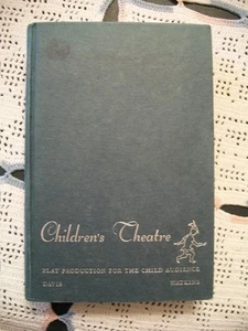 Children's Theatre (Jed H. Davis and Mary Jane Larson Watkins , 1960 HC) - Picture 1 of 10