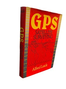 GPS SATELLITE SURVEYING By Alfred Leick - Hardcover With Dust Cover 1990 - Bild 1 von 4
