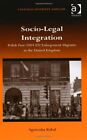 Socio-legal Integration: Polish Migrants Post-2. Kubal<|