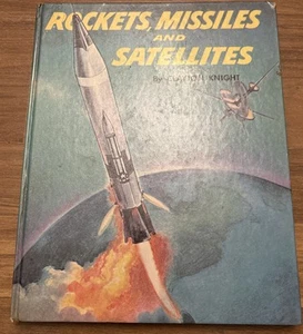 Vintage 1958 Rockets, Missiles and Satellites By Clayton Knight Hardcover - Picture 1 of 15