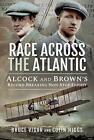 Course A Travers The Atlantic Alcock Et Brown Record Breaking Non Stop Vol Par
