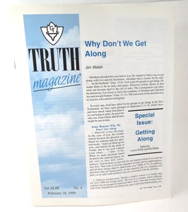 Truth Magazine VOL. XLIII No. 4 February 18, 1999 Special Issue: Getting Along - Picture 1 of 2