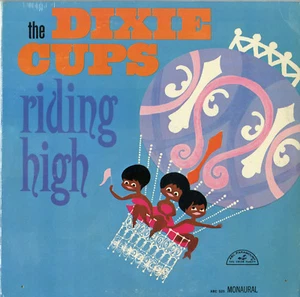 "THE DIXIE CUPS" Riding High / LP 33 Touren US (ABC-PARAMOUNT 525 Mono) NM - Bild 1 von 2