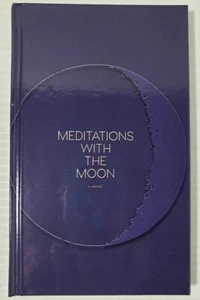 MEDITATIONS WITH THE MOON: A JOURNAL Ashley Poetry UNDATED HB - Imagen 1 de 4
