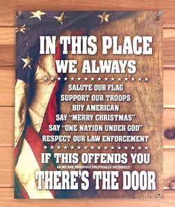 In This Place Politically Incorrect METAL SIGN rustic patriotic garage bar decor - Picture 1 of 7