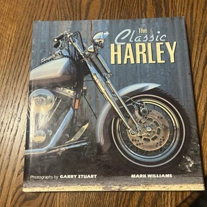 The Classic Harley Hardcover Coffee Table Book by Mark Williams and Garry Stuart - Imagen 1 de 2