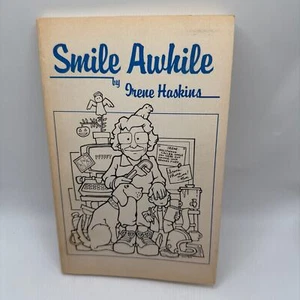 Smile Awhile by Irene Haskins SIGNED 1984 Illustrated Paperback Vintage Humor - Bild 1 von 9