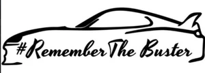 Remember The Buster White Vinyl Decal Sticker - Bild 1 von 1