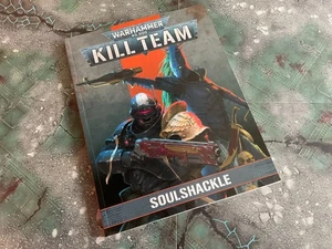 Games Workshop GW Citadel Warhammer 40,000 40K KILL TEAM: SOULSHACKLE book PB - Picture 1 of 4