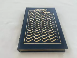 Easton Press ATLANTIC HIGH William Buckley Jr 1987 1ST LEATHER Nautical Library - Picture 1 of 7