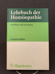 Lehrbuch der Homöopathie: Grundlagen und Anwendung, Gerhard Köhler 1982 - Bild 1 von 6