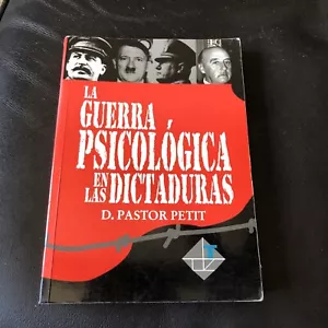 La Guerra, Psicológica En Las Dictaduras by D. Pastor Petit - Imagen 1 de 6
