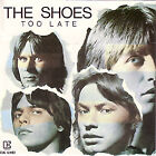 Shoes - Too Late - Used Vinyl Record 7 - L8100z