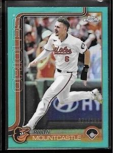 RYAN MOUNTCASTLE 2025 TOPPS CHROME TEAL REFRACTOR ORIOLES /299 - Picture 1 of 2