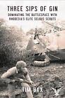 Three Sips of Gin: Dominating the Battlespace with Rhodesia's Elite Selous Scout