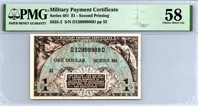 Series 481 $1 (Military Payment Certificate) 2nd Printing PMG 58 CAU Pick S835-2 - Image 1 of 4