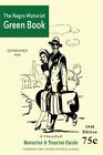The Negro Motorist Green-Book: 1948 Facsimile Edition By Victor H Green: New