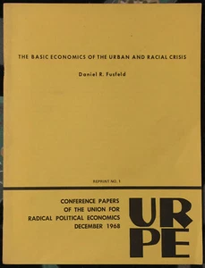 POLITICS Basic ECONOMICS of the Urban and RACIAL Crisis Daniel Fusfeld 1968 vntg - Picture 1 of 3