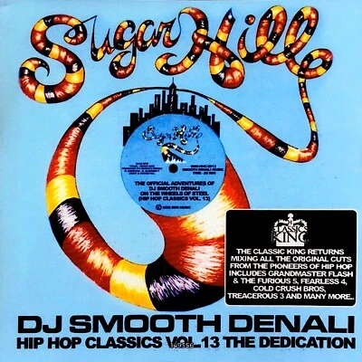 DJ SMOOTH DENALI -SUGAR HILL HIP HOP CLASSICS VOL 13 -HIP HOP NYC MIXTAPE MIX CD - Image 1 of 2