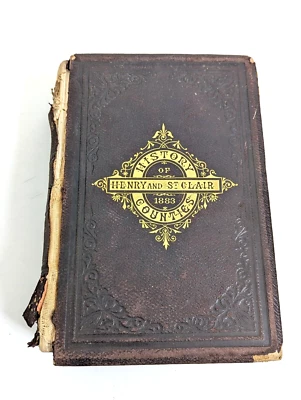HISTORY OF HENRY and ST CLAIR COUNTIES Missouri Orig 1883 Ed with Map Fair - Image 1 of 4