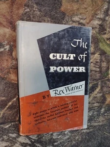 The Cult of Power Rex Warner -1st Edition -Hardcover -1947 -Political Literature - Picture 1 of 16