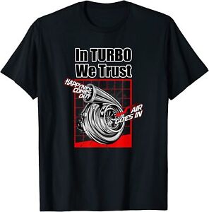 NEW LIMITED Funny Car Guy Gift - In Turbo We Trust Boosted T-Shirt
