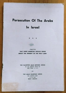 RARE 1956 BOOKLET, PERSECUTION OF ARABS IN ISRAEL - Picture 1 of 4