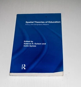 Spatial Theories of Education: Policy and Geography Matters by Colin Symes,... - Picture 1 of 7