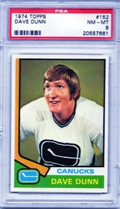 1974 TOPPS # 152 DAVE DUNN,CANUCKS-PSA 8++++++VIVID VERY LOW POP BEAUTY ! - Picture 1 of 1