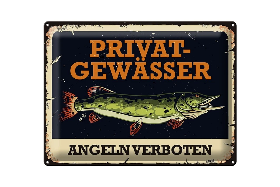 Blechschild Hinweis 30x40 cm Privatgewässer Angeln verboten Hecht Fisch Schild - Bild 1 von 1