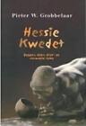Hessie Kwedet: Dagga-, Dop-, Dryf- En Verwante Ryme by Pieter W. Grobbelaar Pape