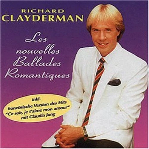 Richard Clayderman Les nouvelles ballades romantiques (1994) [CD] - Bild 1 von 1